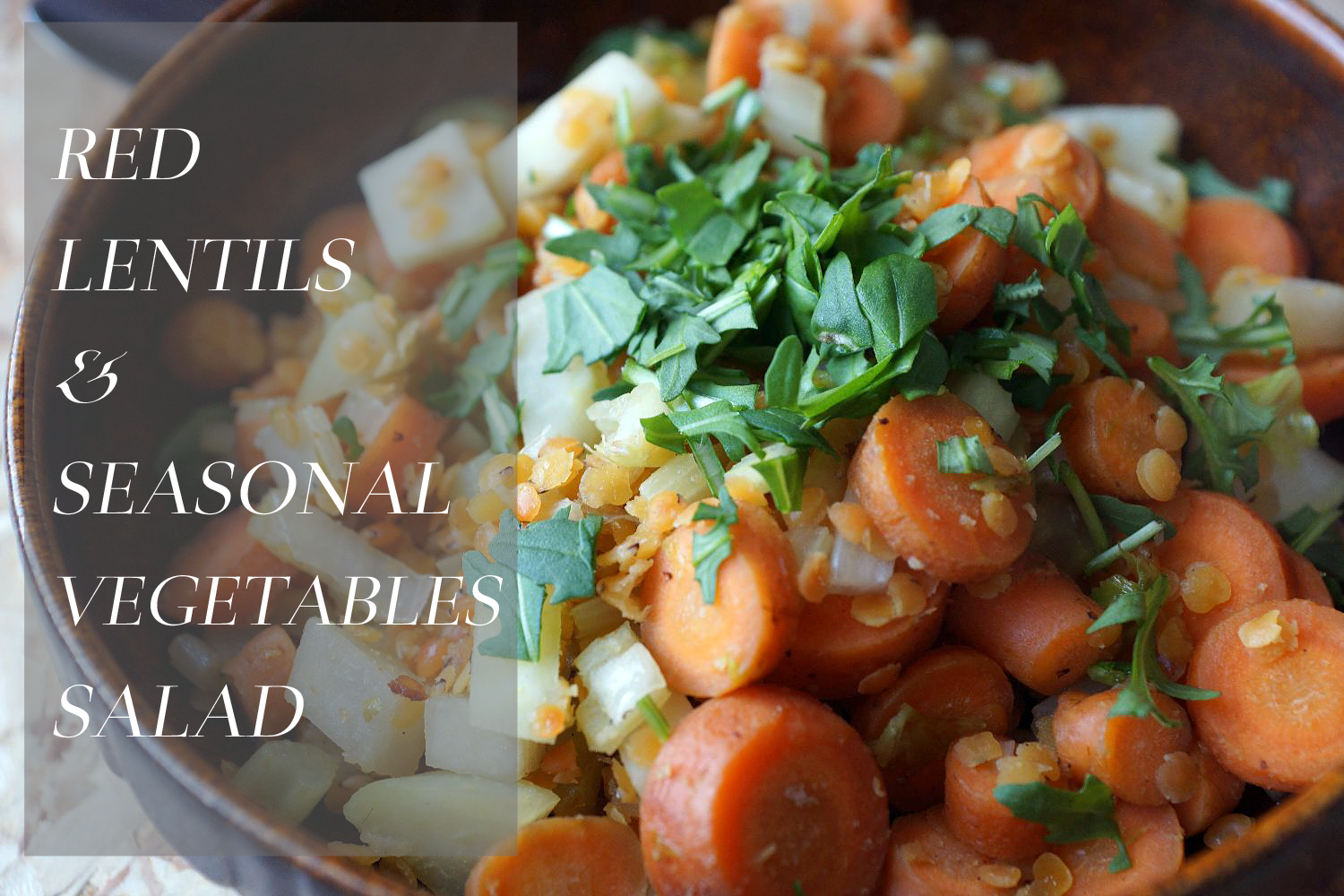 Red Lentils and Seasonal Vegetables Salad | Rote Linsen Salat mit saisonalem Gemüse