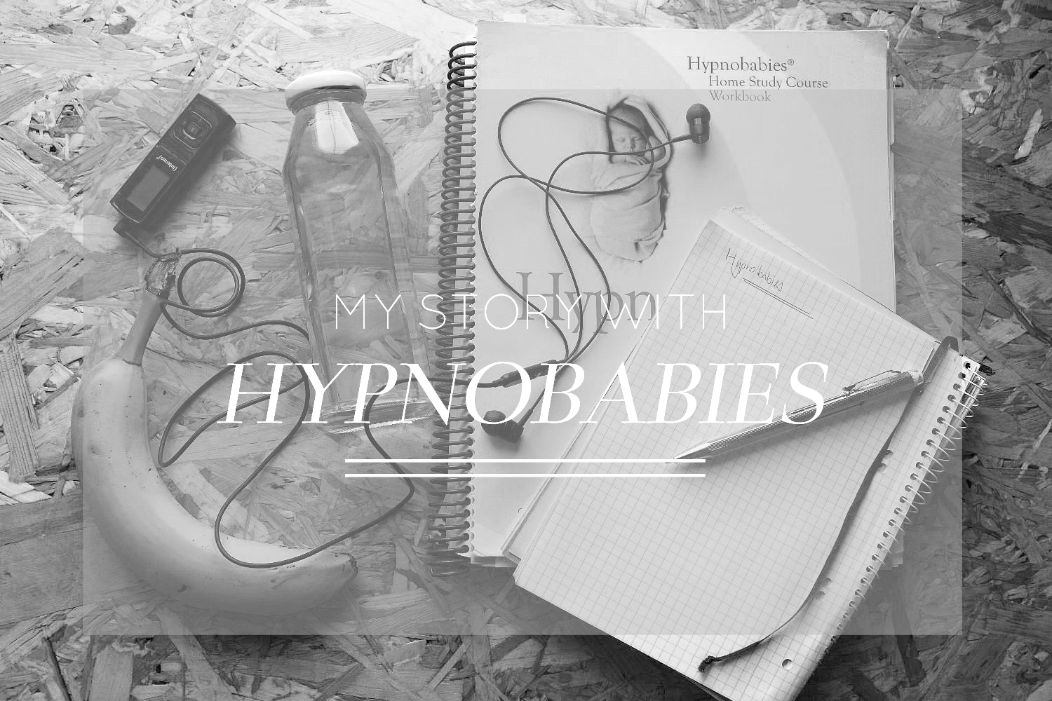 My Story with Hypnobabies